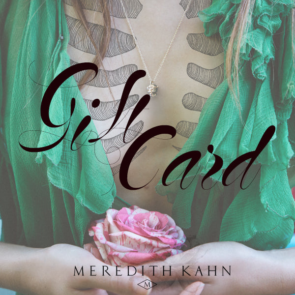 Meredith Kahn Jewelry Gift Card